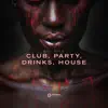 Evil Solo - Club, Party, Drinks, House - Single